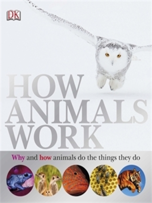 Title details for How Animals Work by DK - Wait list